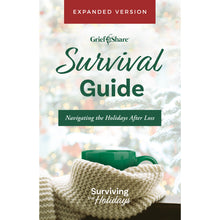 Load image into Gallery viewer, GriefShare Survival Guide: Navigating the Holidays After Loss (Expanded Version)
