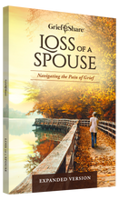 Load image into Gallery viewer, Loss of a Spouse: Navigating the Pain of Grief (Expanded Version)
